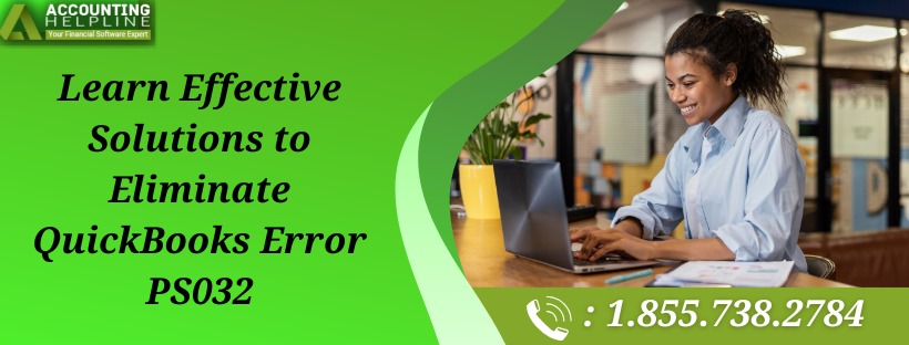 simple-steps-to-troubleshoot-quickbooks-error-ps032-big-0