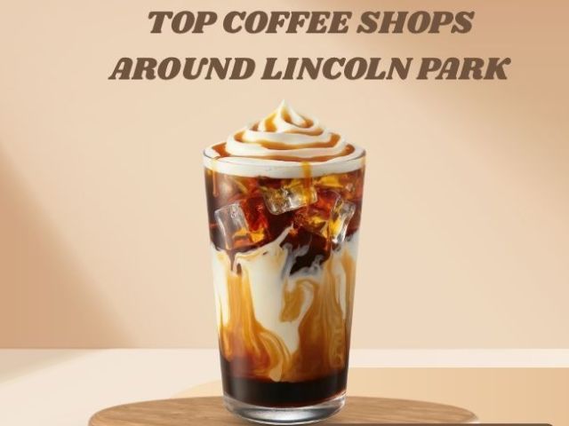 best-coffee-shops-near-lincoln-park-chicago-il