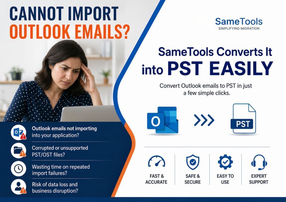 cannot-import-outlook-emails-sametools-converts-to-pst-big-0