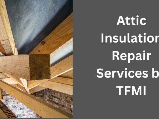 attic-insulation-repair-services-by-tfmi-restore-efficiency