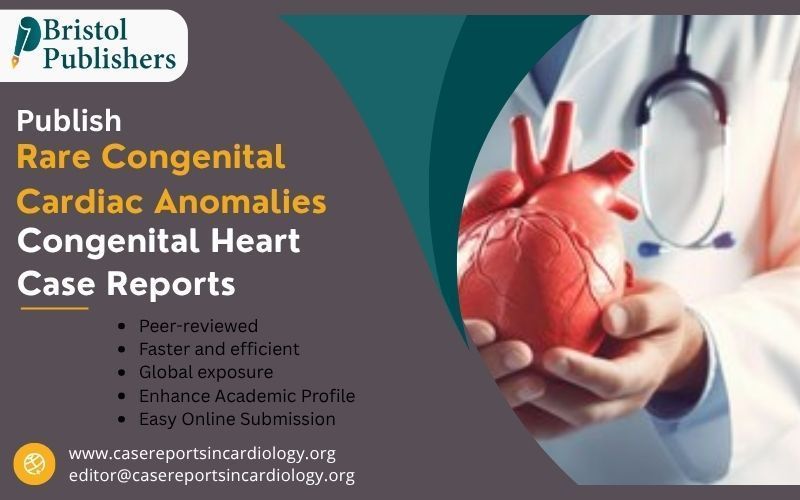 rare-congenital-cardiac-anomalies-congenital-heart-case-reports-big-0