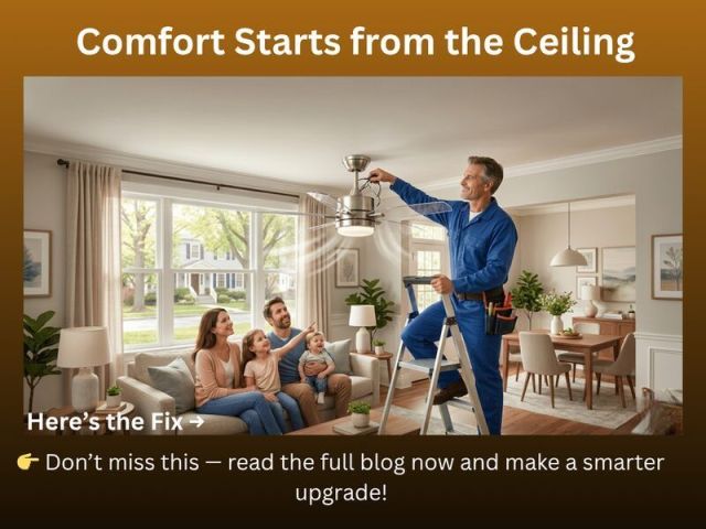 comfort-starts-from-the-ceiling-fan-installation-services