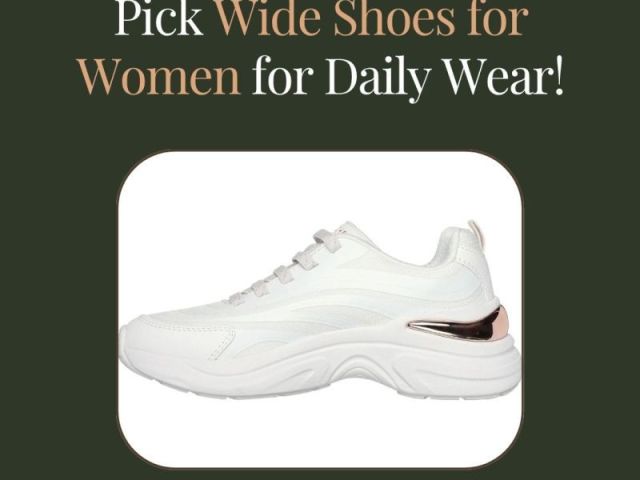 pick-wide-shoes-for-women-for-daily-wear