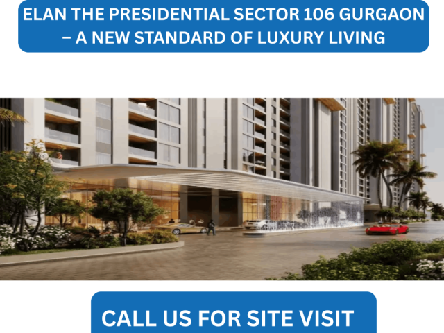 elan-the-presidential-sector-106-dwarka-expressway