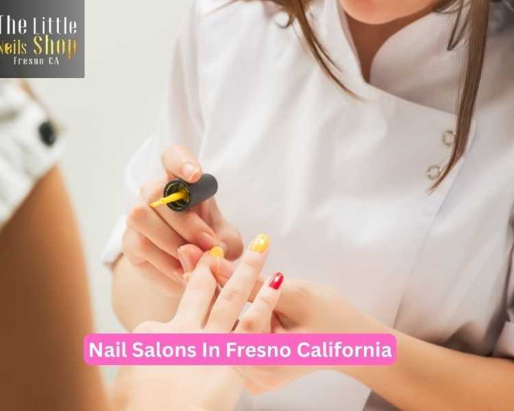 explore-the-best-nail-salons-in-fresno-california-for-your-nails