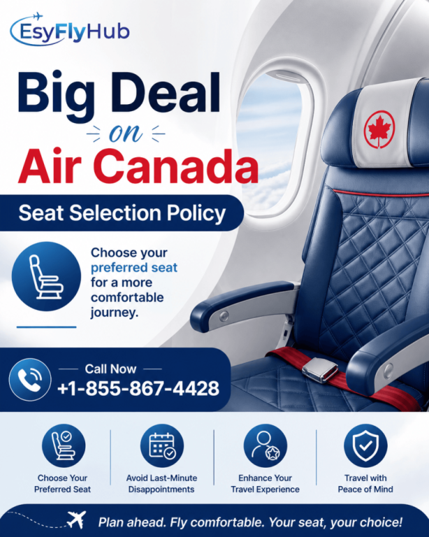 big-deal-on-air-canada-seat-selection-policy-call-1-855-867-4428-big-0
