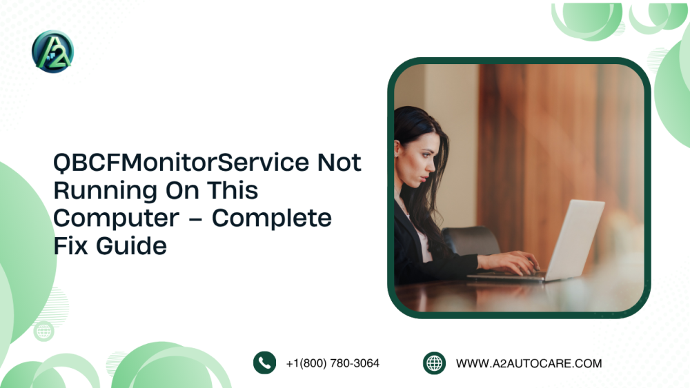 qbcfmonitorservice-not-running-on-this-computer-error-big-0