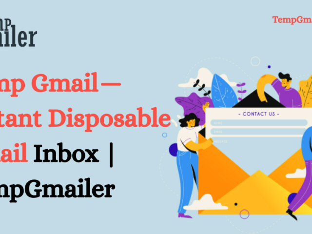 temp-gmail-free-temporary-gmail-for-secure-anonymous-browsing