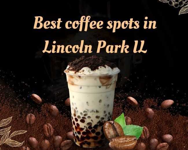 topest-coffee-shops-near-lincoln-park-chicago-il