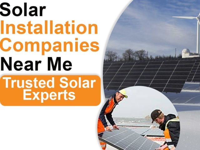 solar-installation-companies-near-me-trusted-solar-experts