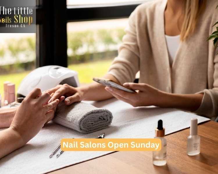 nail-salons-open-sunday-for-weekend-beauty