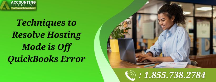 easy-steps-to-eliminate-hosting-mode-is-off-quickbooks-issue-big-0