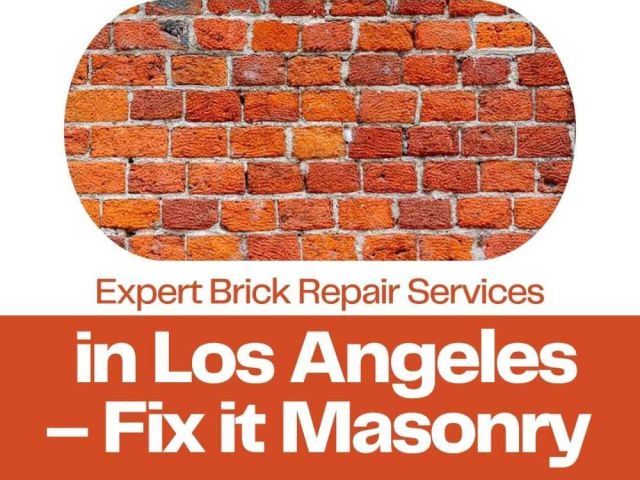 expert-brick-repair-services-in-los-angeles-fix-it-masonry