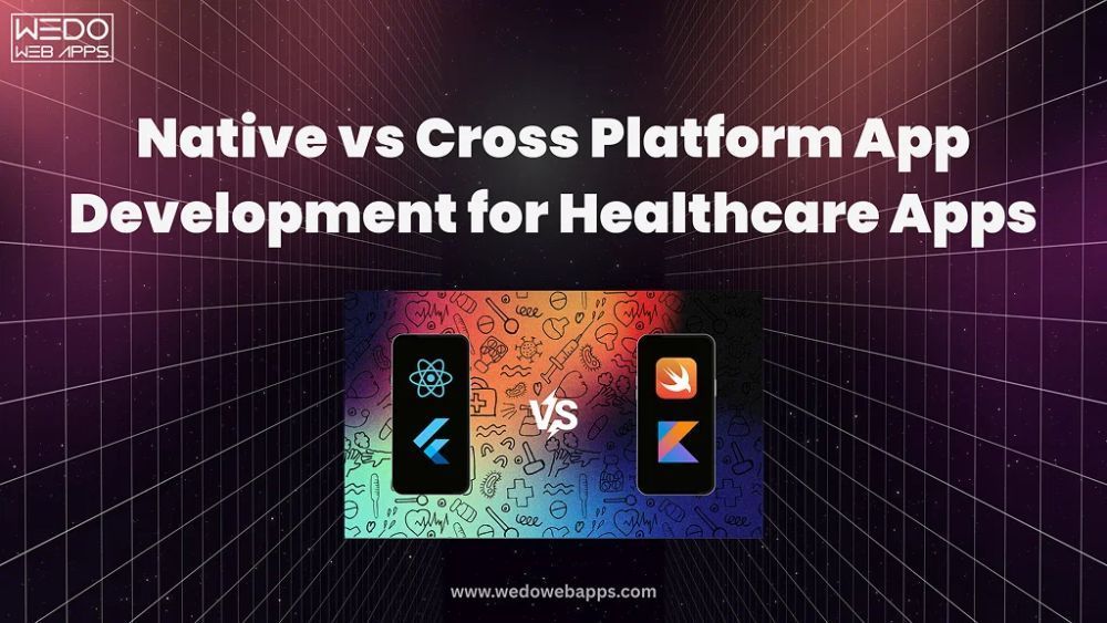 native-vs-cross-platform-healthcare-app-development-big-0