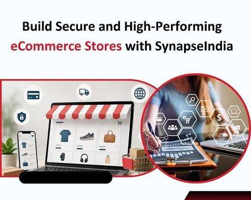 build-secure-and-high-performing-online-stores-with-synapseindia