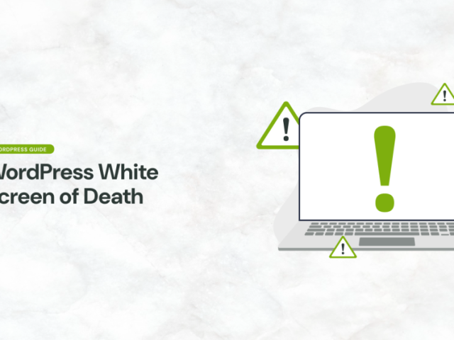 how-to-prevent-the-wordpress-white-screen-of-death-on-your-site
