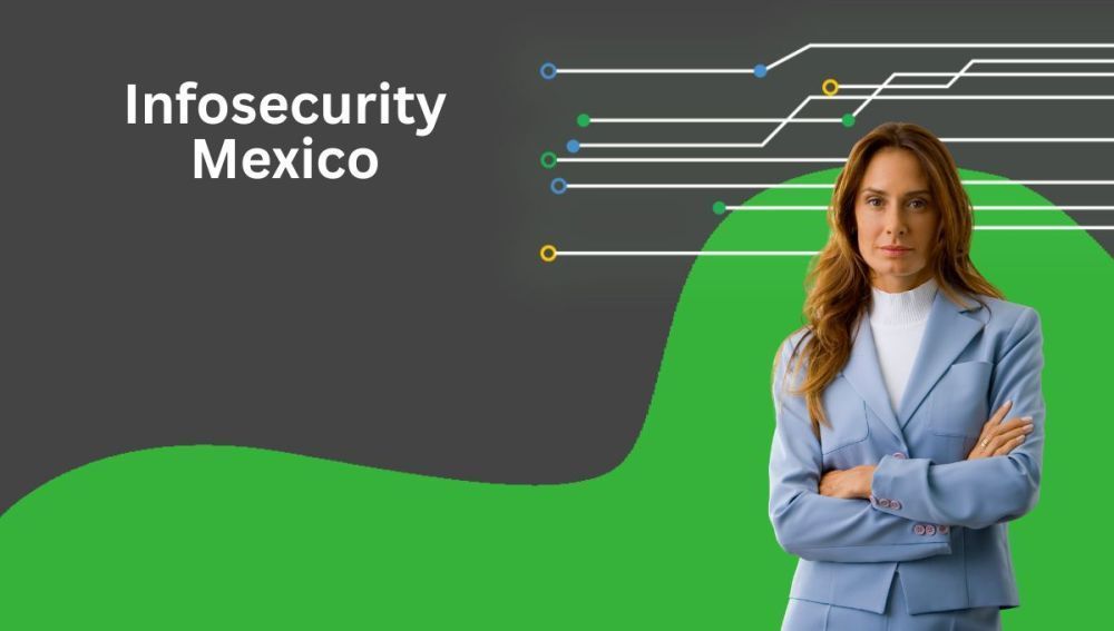 get-infosecurity-mexico-2026-exhibitors-attendees-leads-big-0