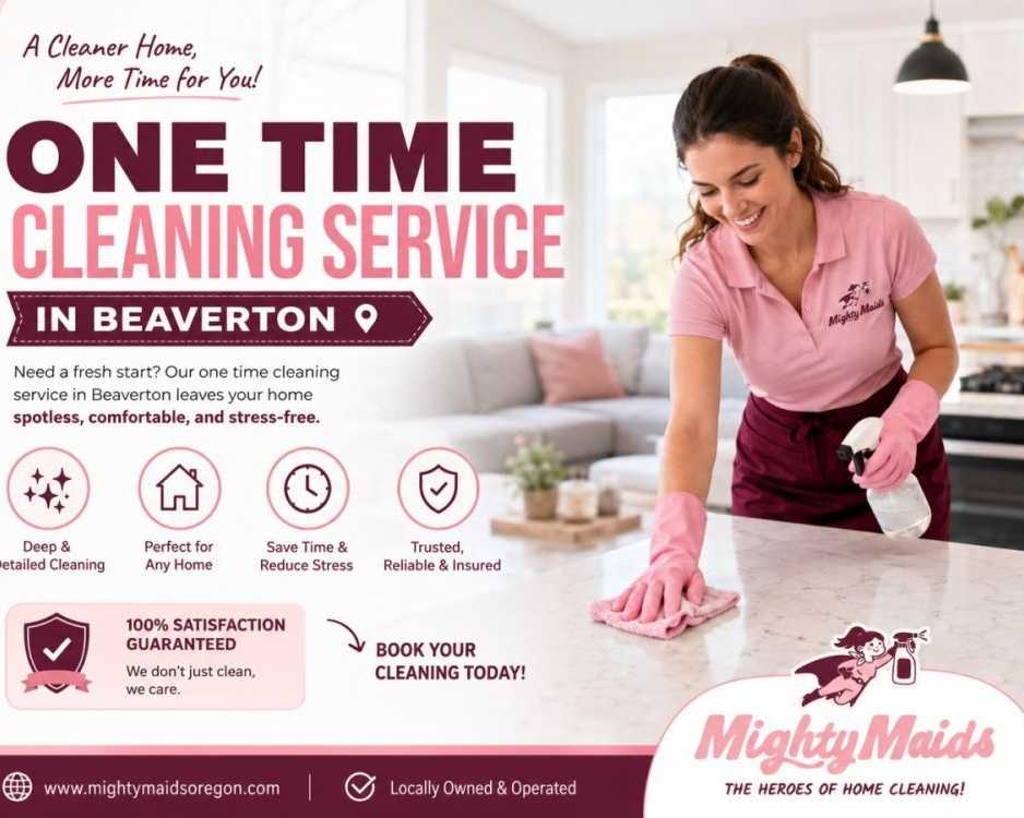 professional-one-time-cleaning-services-in-beaverton