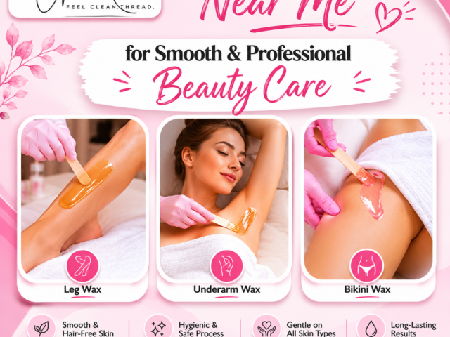wax-places-near-me-for-smooth-and-professional-beauty-care