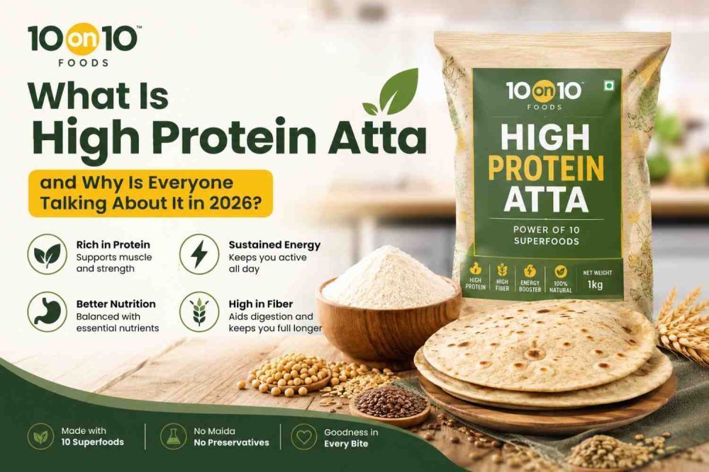why-choose-10on10foods-high-protein-atta-big-0