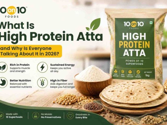 why-choose-10on10foods-high-protein-atta