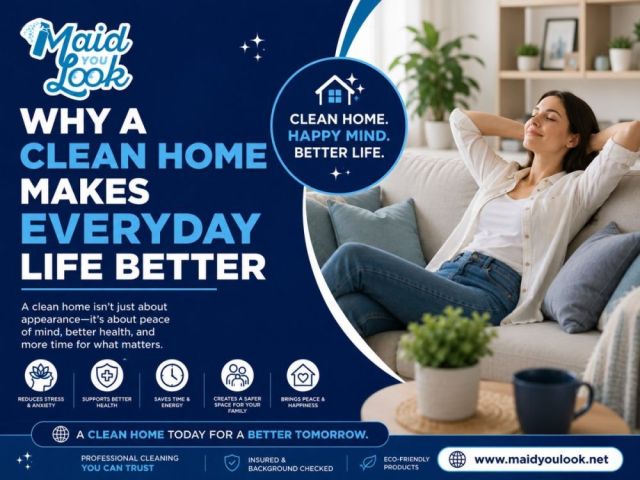 why-a-clean-home-makes-everyday-life-better-maid-you-look
