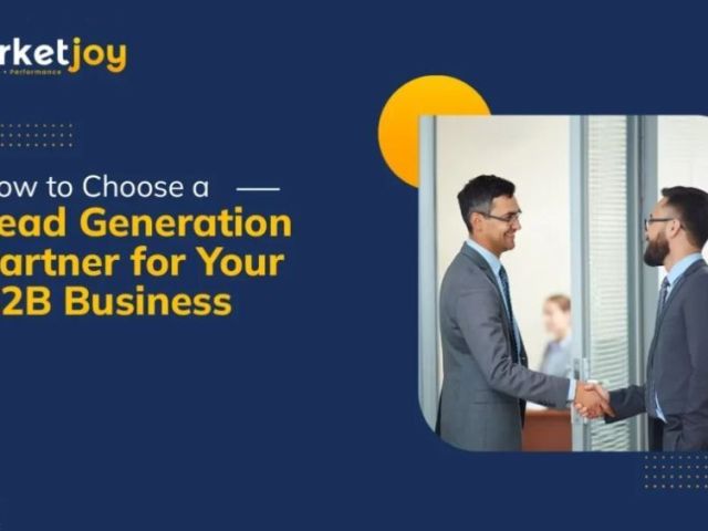 why-choosing-the-right-b2b-lead-generation-partner-matters