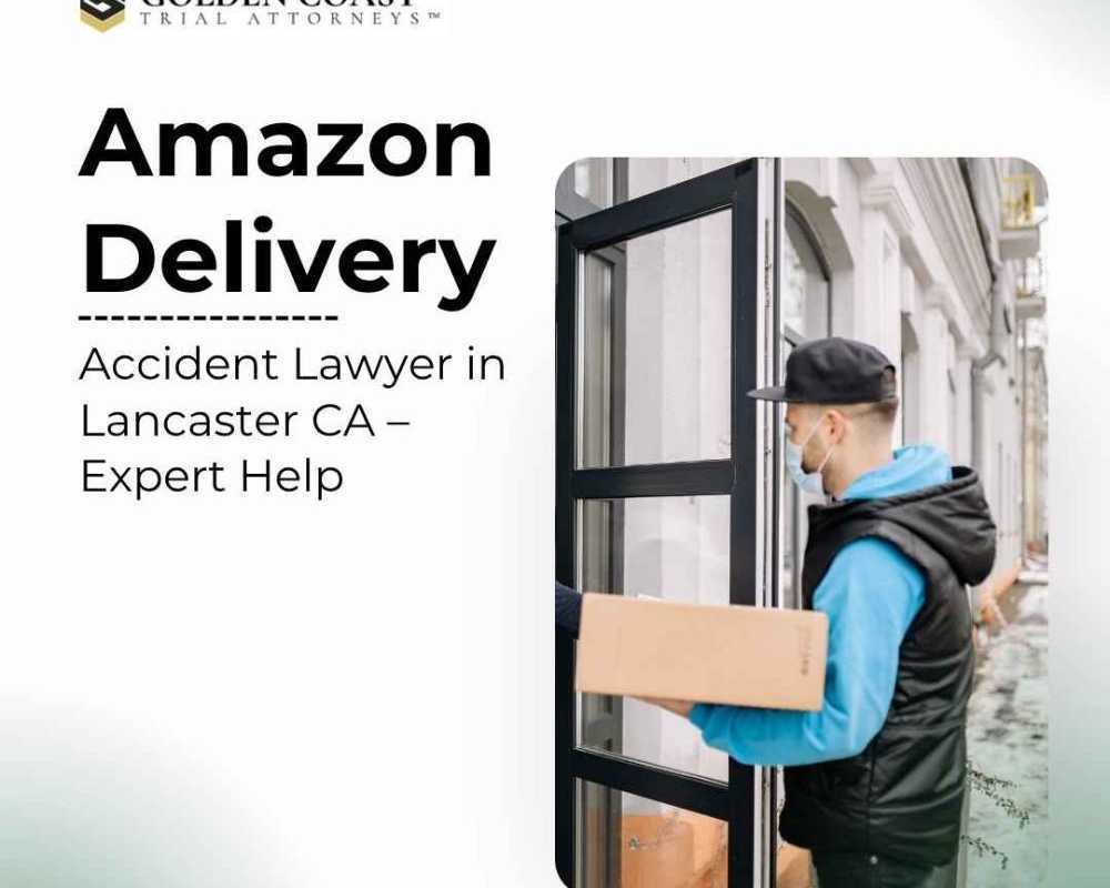 amazon-delivery-accident-lawyer-in-lancaster-ca-expert-help