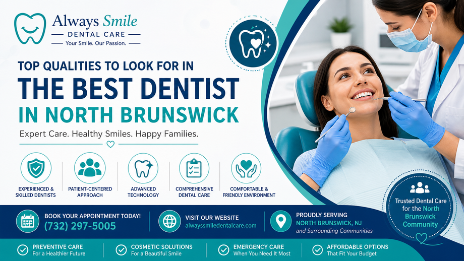top-qualities-to-look-for-in-the-best-dentist-in-north-brunswick-big-0