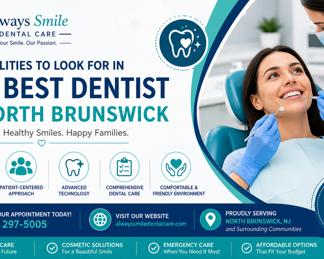 top-qualities-to-look-for-in-the-best-dentist-in-north-brunswick