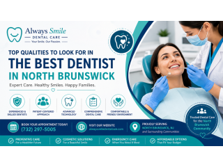 top-qualities-to-look-for-in-the-best-dentist-in-north-brunswick-small-0