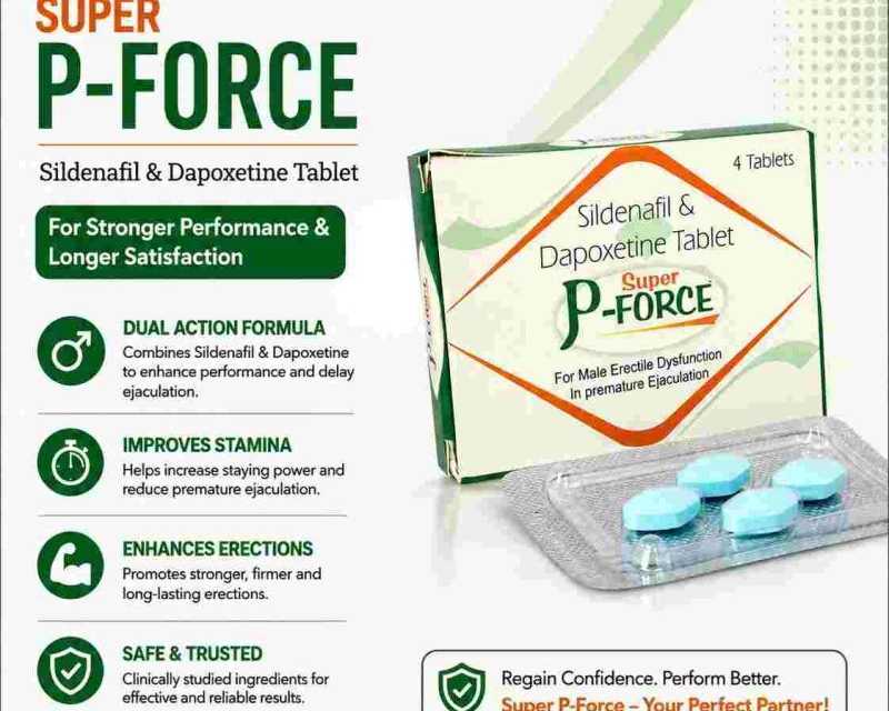 super-p-force-tablets-uses-dosage-benefits