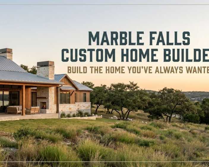 marble-falls-custom-home-builder-build-the-home