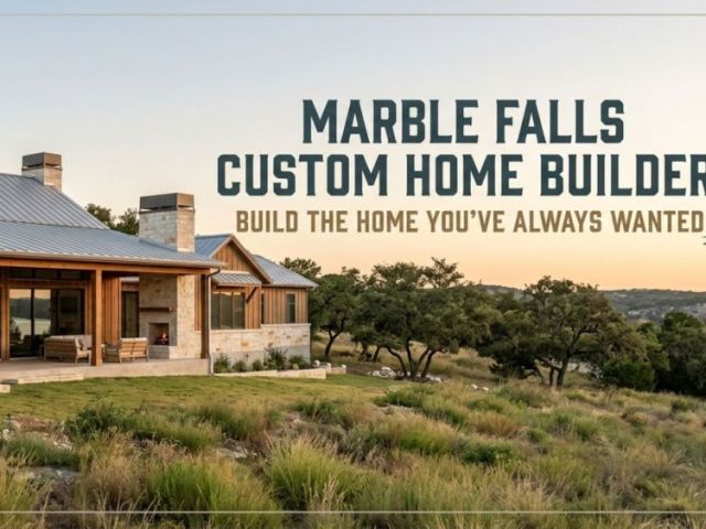 marble-falls-custom-home-builder-build-the-home