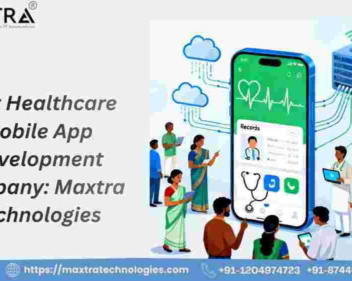 build-smart-healthcare-mobile-apps-with-maxtra-technologies
