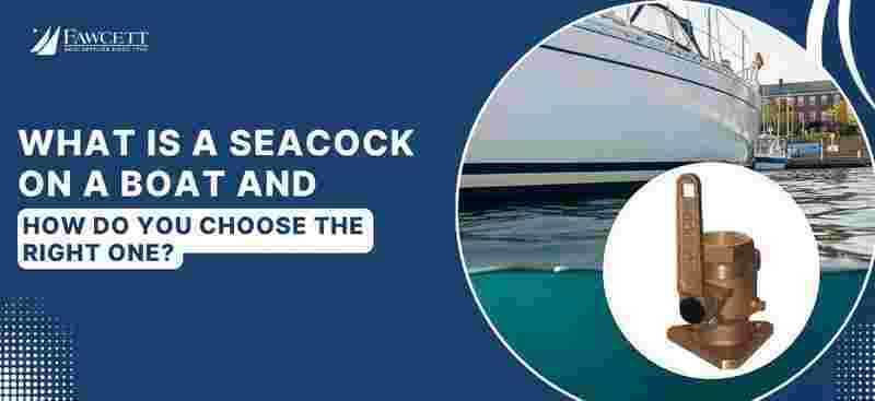 what-is-a-seacock-on-a-boat-and-how-do-you-choose-one-big-0