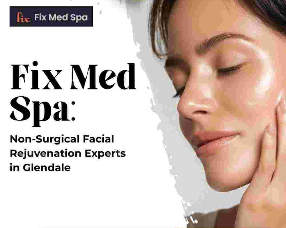 fix-med-spa-non-surgical-facial-rejuvenation-experts