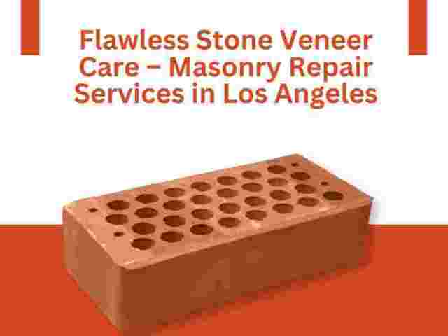 flawless-stone-veneer-care-masonry-repair-services