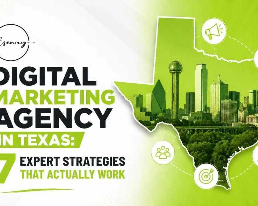digital-marketing-agency-in-texas-7-expert-strategies-that-actually-work