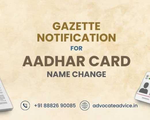 how-to-change-name-in-aadhaar-card-with-gazette-notification