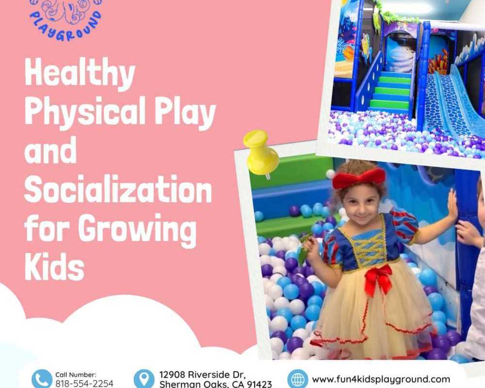healthy-physical-play-and-socialization-for-growing-kids