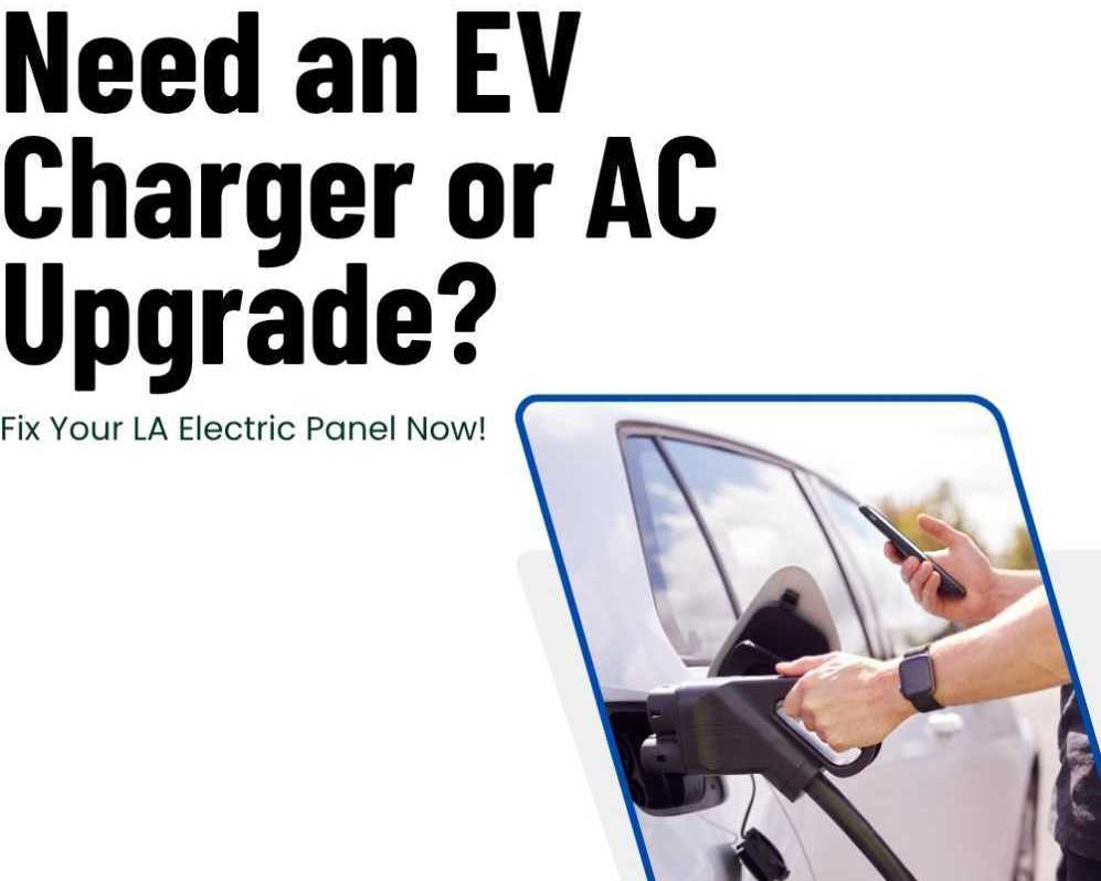 need-an-ev-charger-or-ac-upgrade-fix-your-la-electric-panel-now
