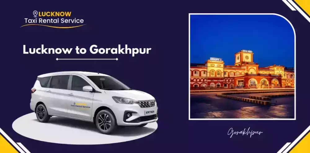 lucknow-to-gorakhpur-cab-booking-one-way-round-trip-taxi-service-big-0