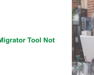 quickbooks-migrator-tool-not-working-quick-and-easy-fixes