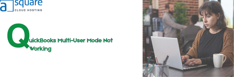 quickbooks-multi-user-mode-not-working-complete-troubleshooting-guide-big-0