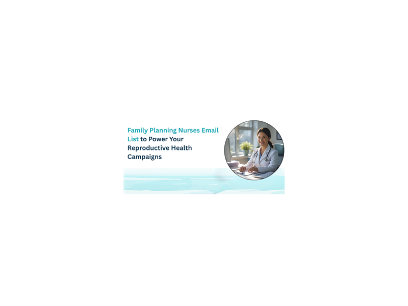 target-family-planning-nurses-email-list-for-better-engagement-small-0
