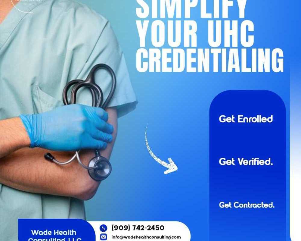 united-healthcare-provider-credentialing-services-wade-health-consulting