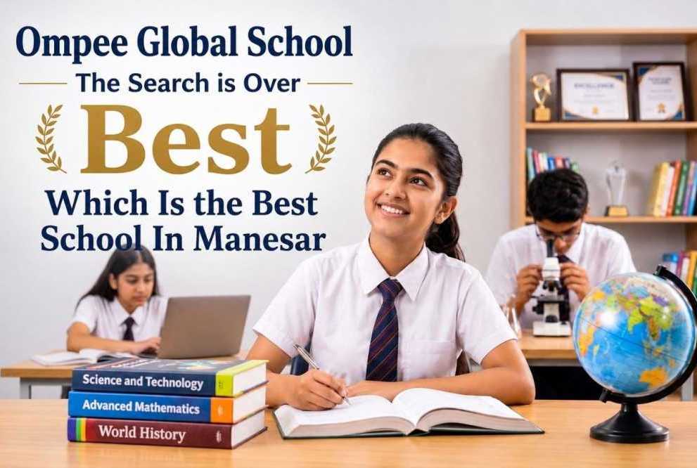 which-is-the-best-school-in-manesar-ompee-global-school-big-0