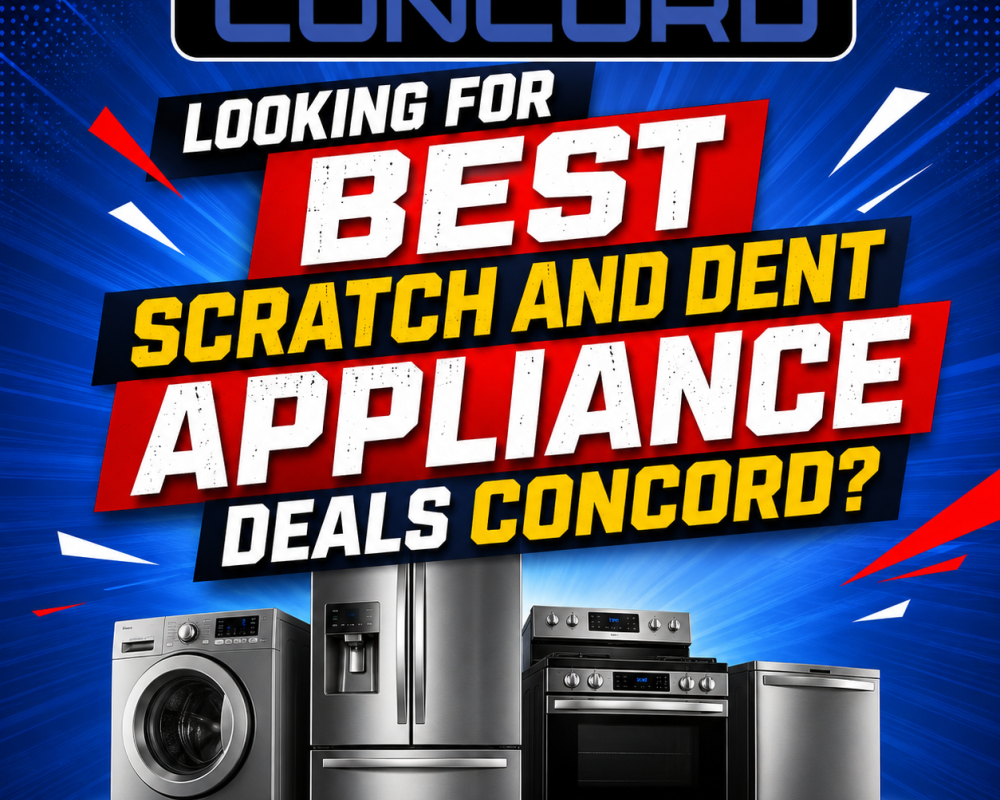 looking-for-best-scratch-and-dent-appliance-deals-concord