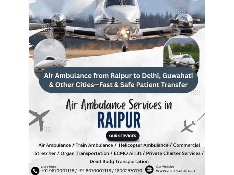 air-ambulance-from-raipur-to-delhi-guwahati-other-cities-small-0